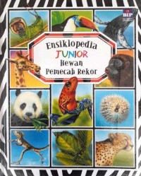 Image of Ensiklopedia Junioir. Hewan Pemecah Rekor