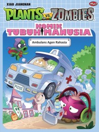 Image of Plants VS Zombies : Komik Tubuh Manusia - Ambulans Agen Rahasia
