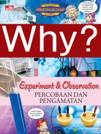 Image of Why? Experiment & Observation = Percobaan dan Pengamatan
