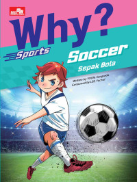Image of Why? Sports : Soccer = Sepak Bola
